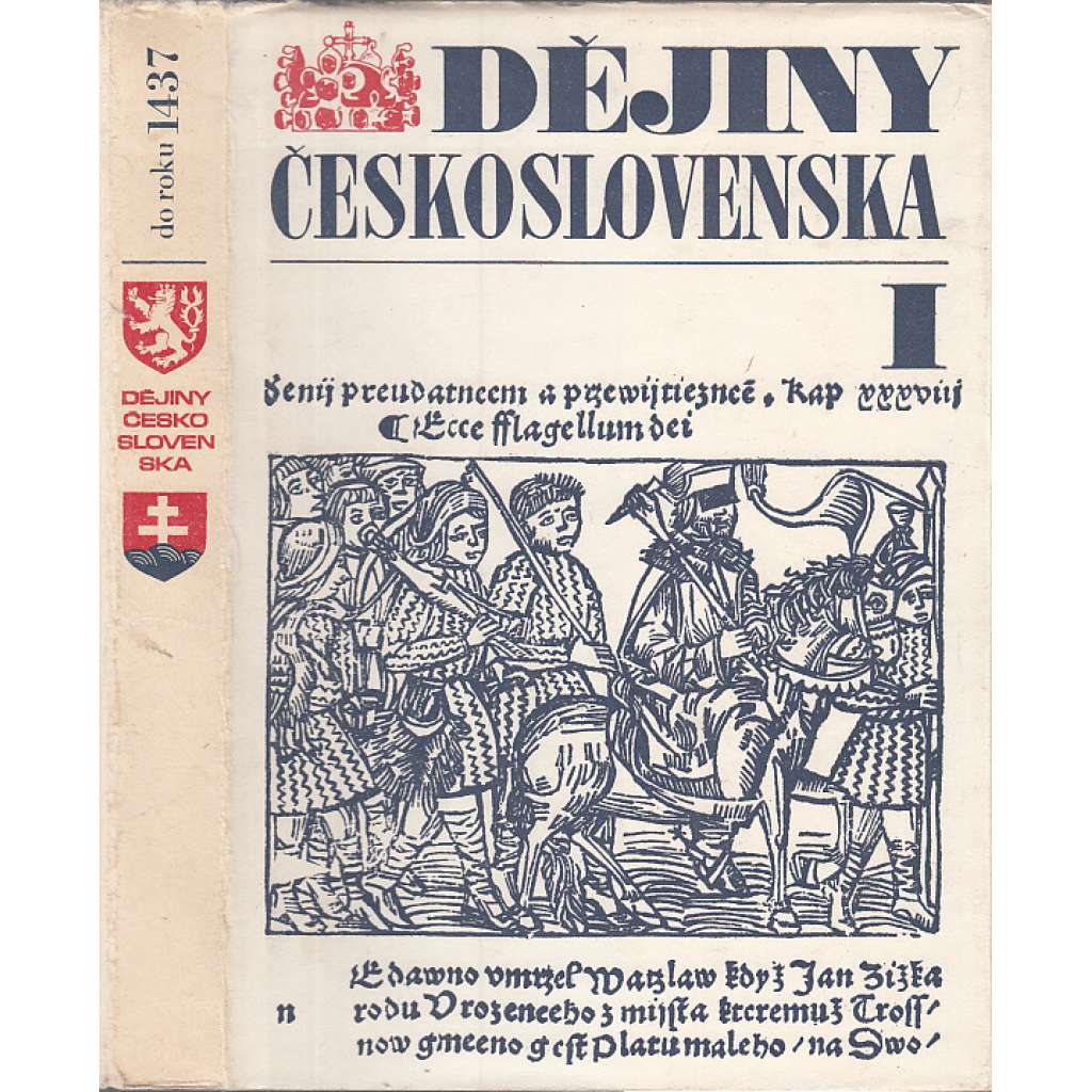 Dějiny Československa, do roku 1437, díl I.