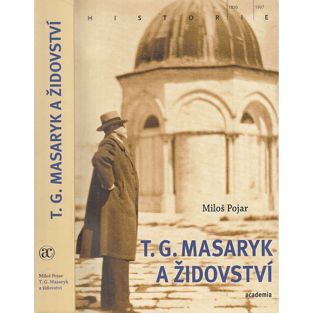 T.G. Masaryk a židovství (Židé, vztah k Židům, židovská otázka a osobnosti)