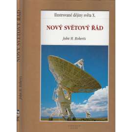 Ilustrované dějiny světa X., Nový světový řád   HOL