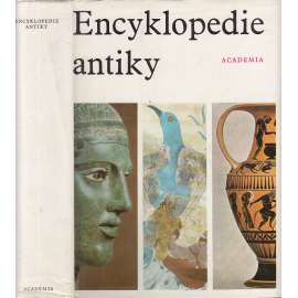 Encyklopedie antiky [Antické Řecko a Řím, starověk, antika, Středomoří, Itálie, Kréta - naučný slovník, vědy, umění, kultura]