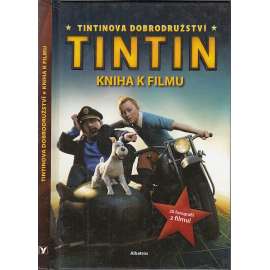 Tintinova dobrodružství - Tintin (kniha k filmu)