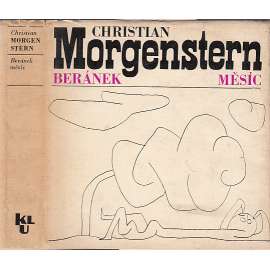 Beránek měsíc [Christian Morgenstern - výbor z básnické tvorby Šibeniční písně, Palmström, Palma Kunkel, Šlasi -básně, verše, poezie, aforismy, překlad Bohumila Grogerová a Josef Hiršal]