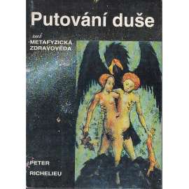 Putování duše aneb Metafyzická zdravověda
