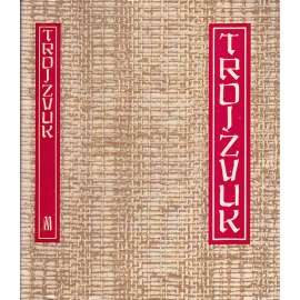 Trojzvuk - (čínská poezie. Antologie tří autorů poezie období Tchang - Čína, verše básně poesie)