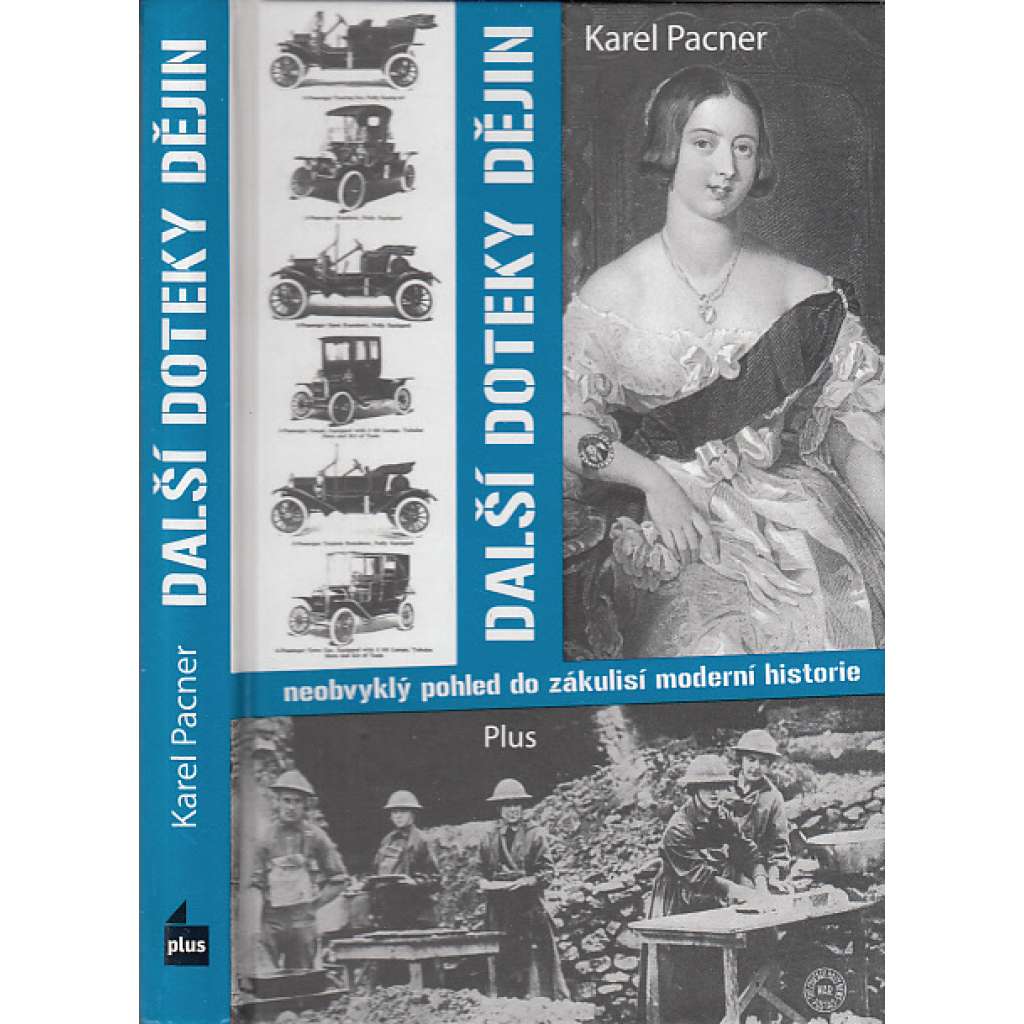 Další doteky dějin [neobvyklý pohled do zákulisí moderní historie]