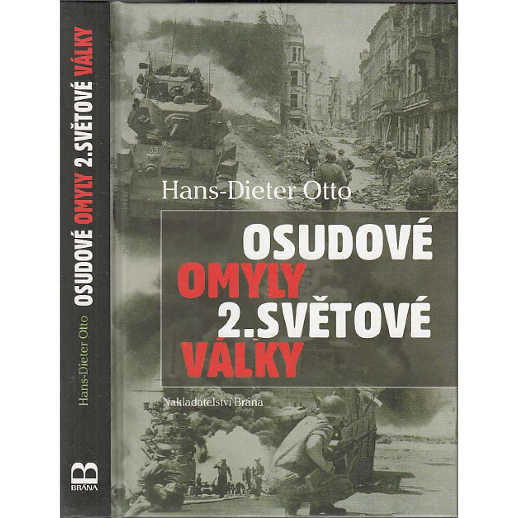 Osudové omyly druhé světové války (2. světová válka)