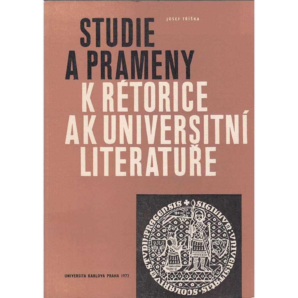 Studie a prameny k rétorice a k universitní literatuře