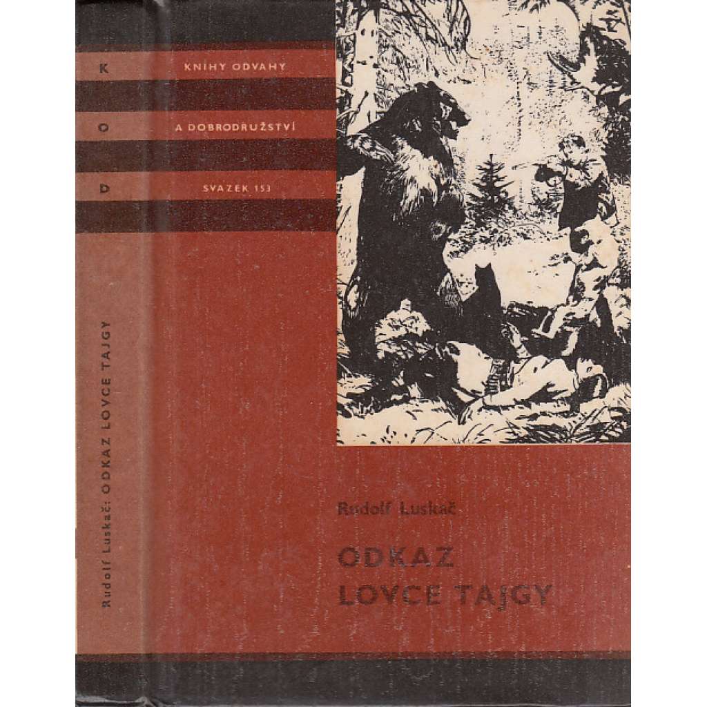 Odkaz lovce tajgy (ilustrace Zdeněk Burian, KOD - Knihy odvahy a dobrodružství, sv. 153)