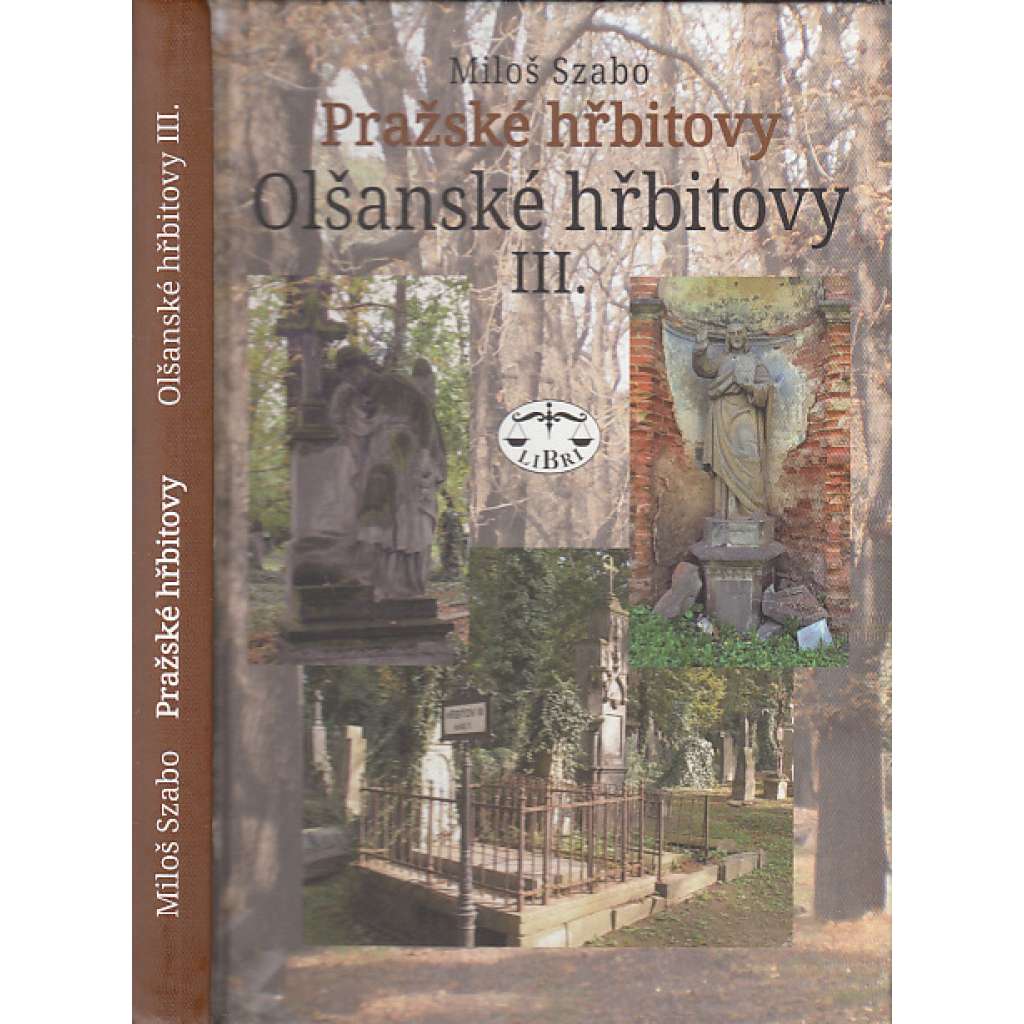 Pražské hřbitovy – Olšanské hřbitovy III.