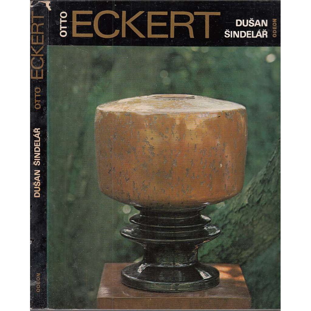 Otto Eckert (Edice Umělecké profily, sv. 8) [sochař, keramik, sochařství, keramika, umělecký porcelán, majolika, Expo 58]