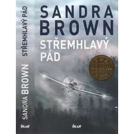 Střemhlavý pád (Sandra Brown)