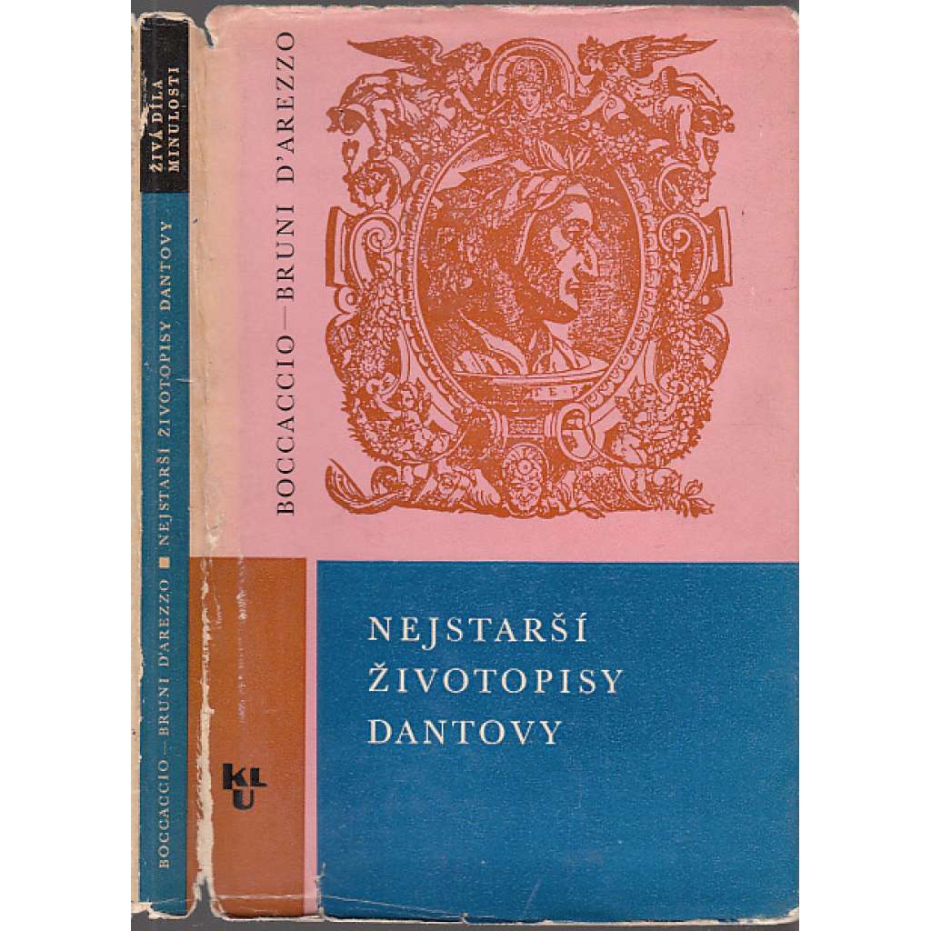 Nejstarší životopisy Dantovy (Živá díla minulosti, sv. 43) [Dante Alighieri, Život básníka Danta]