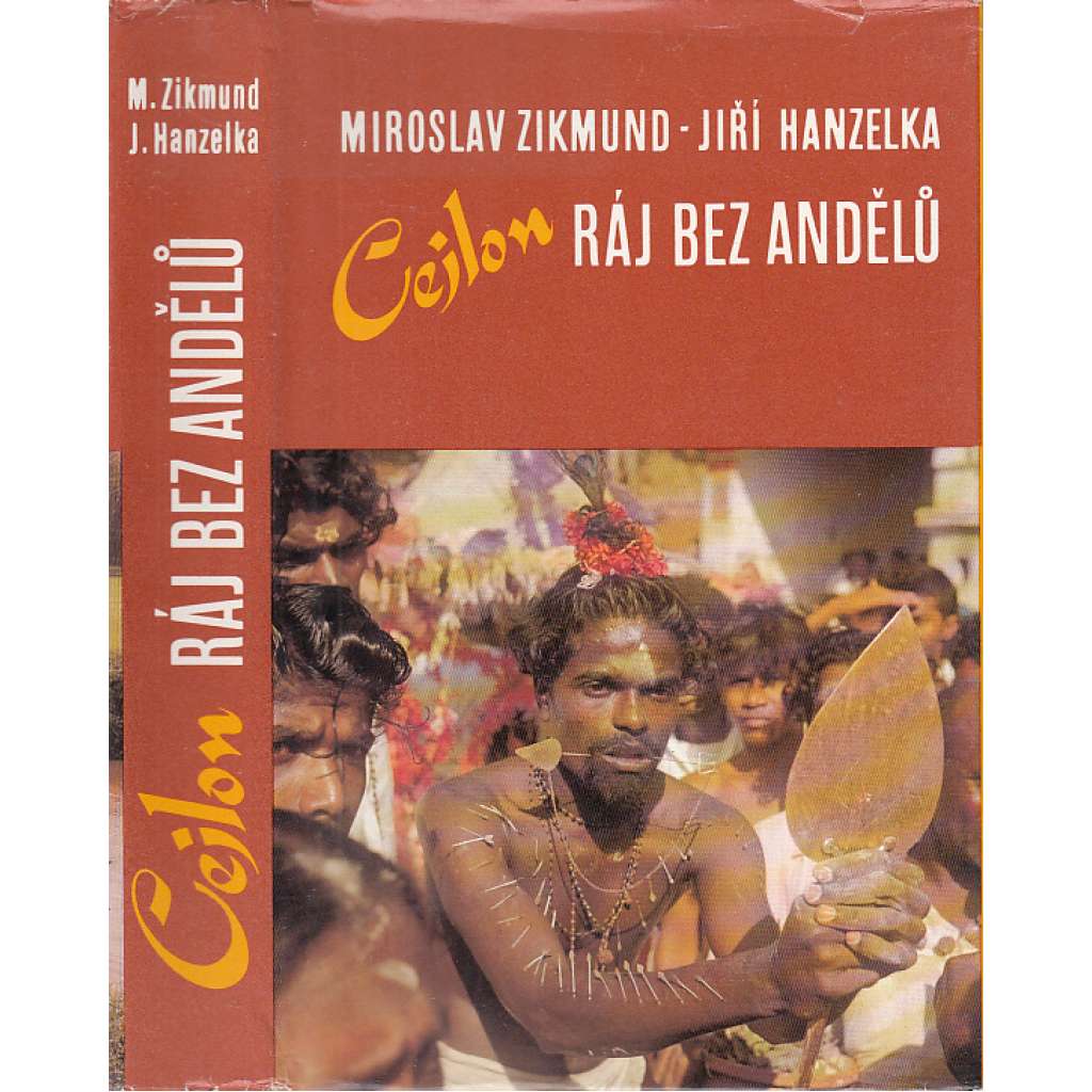 Cejlon, ráj bez andělů [Srí Lanka a Indie - cestopis Hanzelka,  Zikmund]