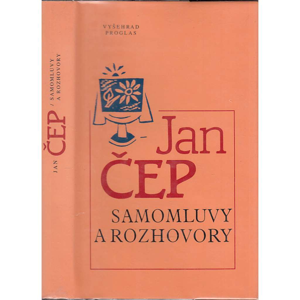Samomluvy a rozhovory [Kniha esejů Jana Čepa s částmi Malé řeči sváteční, Samomluvy a rozhovory a O lidský svět]