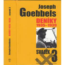 Joseph Goebbels : Deníky 1935 - 1939, sv. 3.