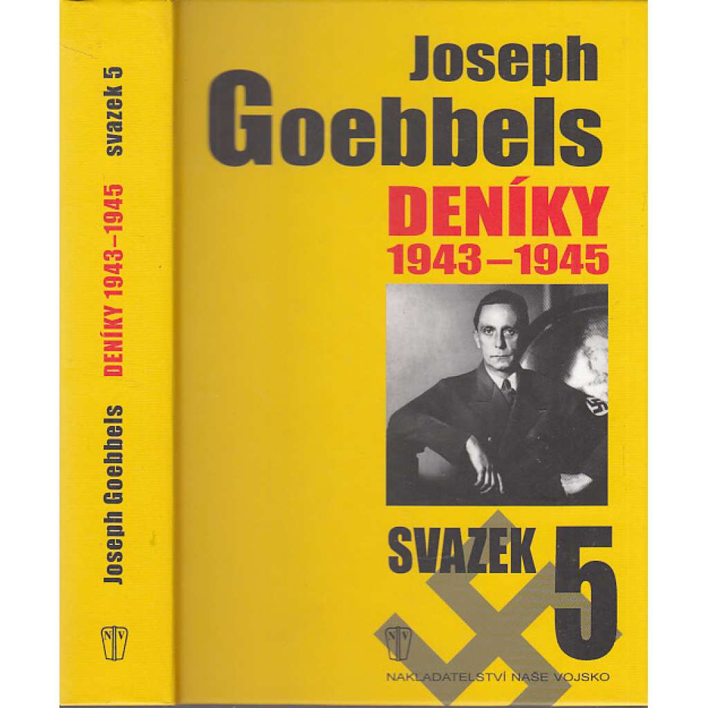 Joseph Goebbels : Deníky 1943-1945, sv. 5.