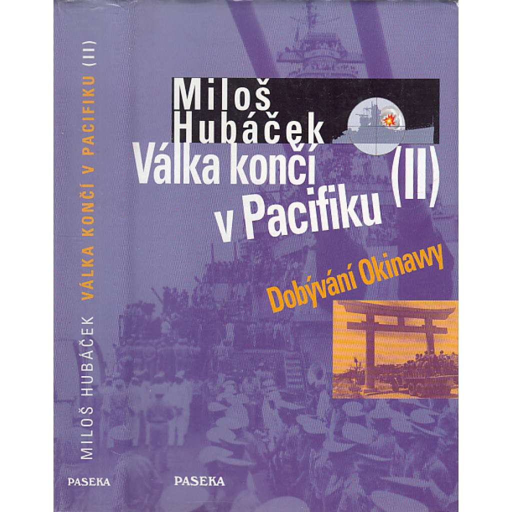 Válka končí v Pacifiku II - Dobývání Okinawy Válka končí v Pacifiku II - Dobývání Okinawy