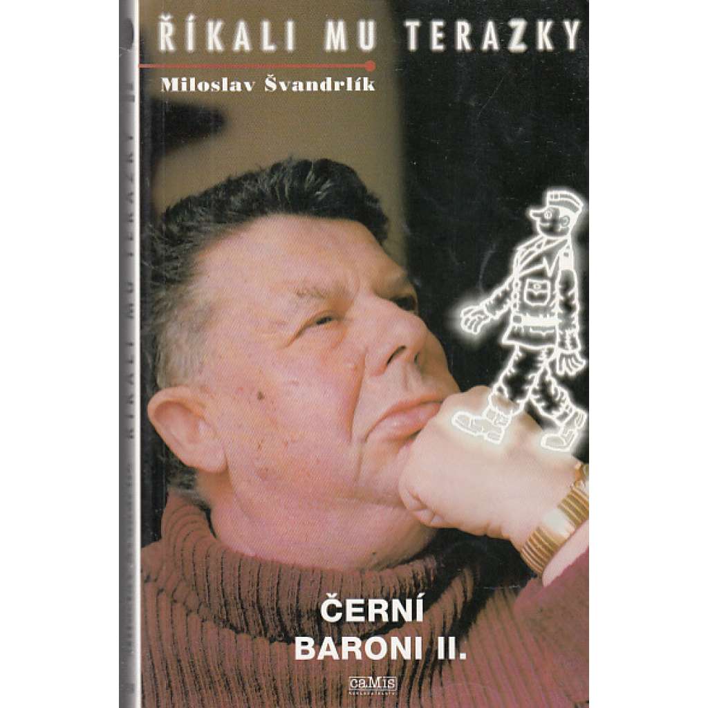 Říkali mu Terazky (Černí baroni II.)