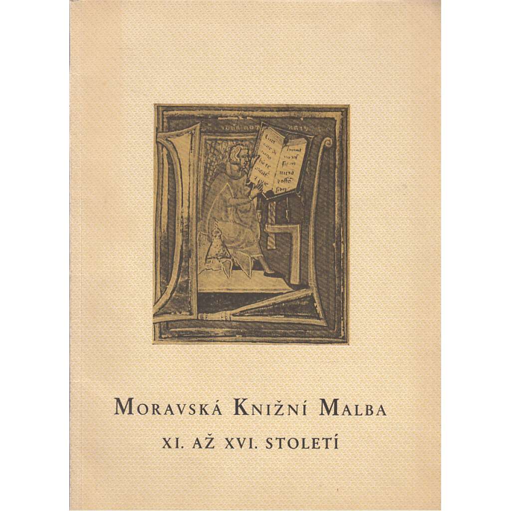 Moravská knižní malba XI. až XVI. století