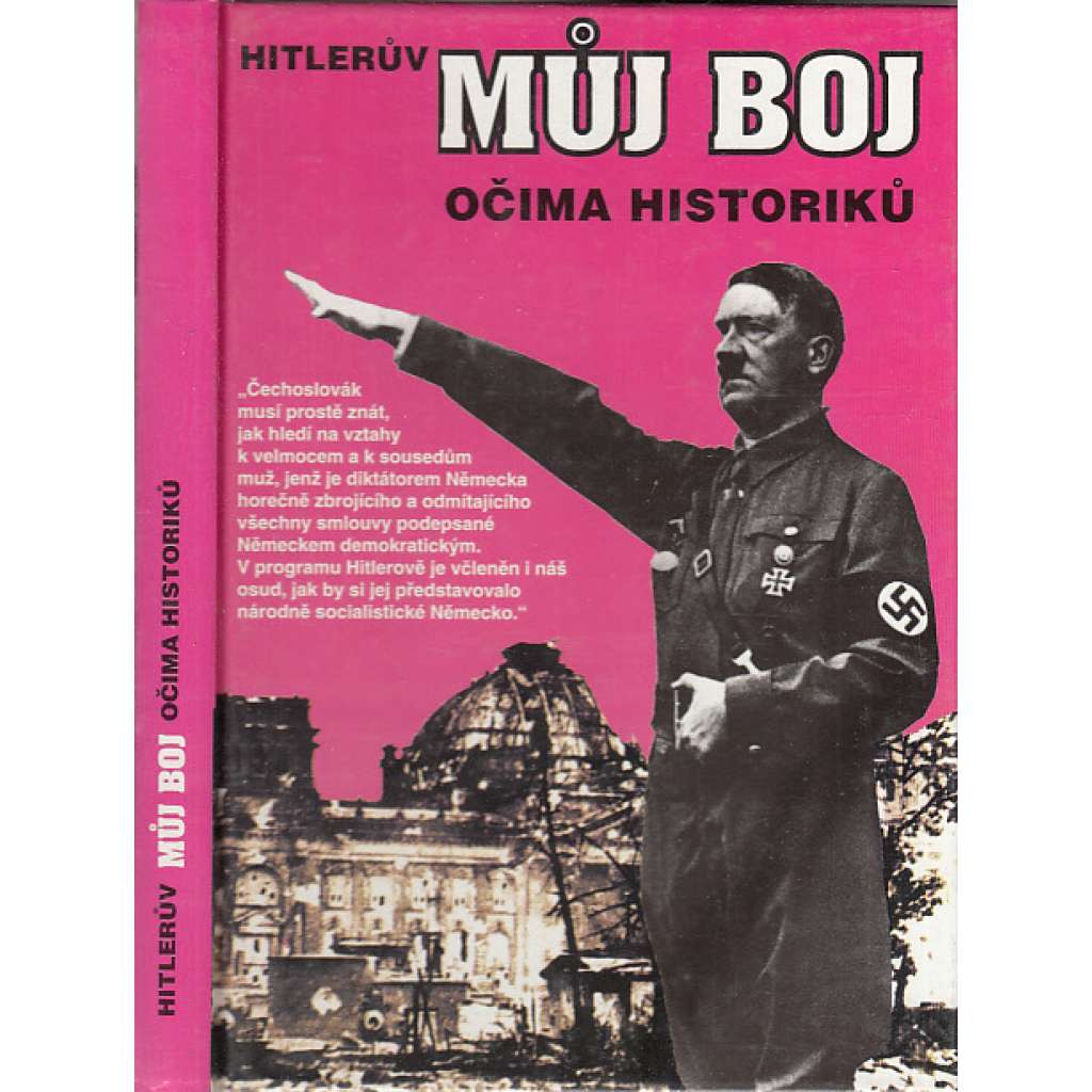 Hitlerův Můj boj očima historiků [Obsah: Adolf Hitler, nacismus]