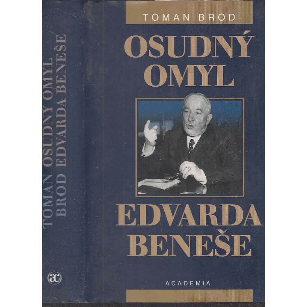 Osudný omyl Edvarda Beneše