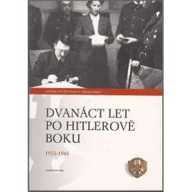 Dvanáct let po Hitlerově boku 1933 - 1945 (Hitler)