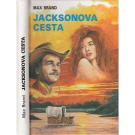 Jacksonova cesta (Divoký západ, knižní řada - sv.36.)