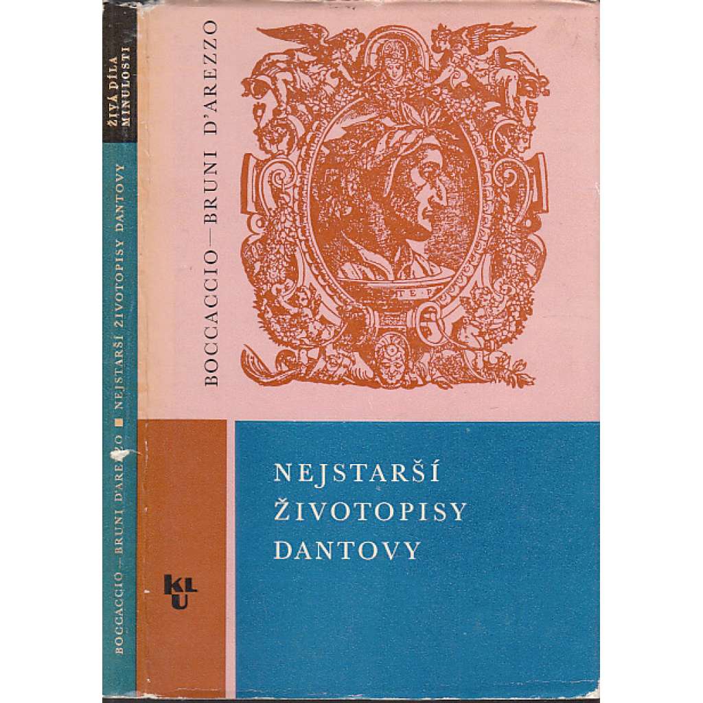 Nejstarší životopisy Dantovy (Živá díla minulosti, sv. 43) [Dante Alighieri, Život básníka Danta]