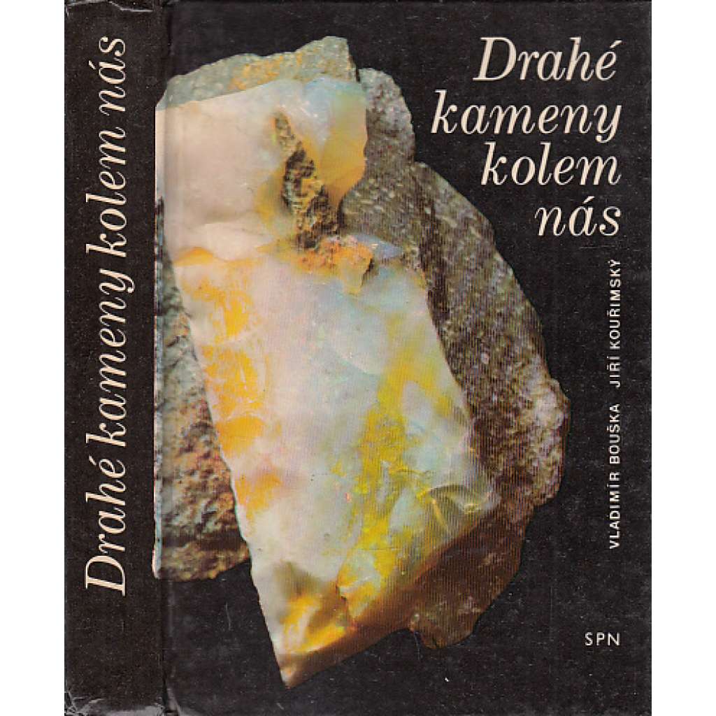 Drahé kameny kolem nás