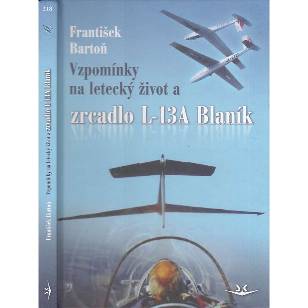 Vzpomínky na letecký život a zrcadlo L-13A Blaník (letadla, letectví)