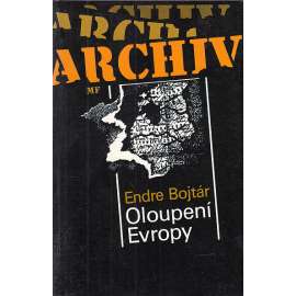 Oloupení Evropy - Příběh anexe pobaltských států ve světle dokumentů 1939-1989 [Obsah: Pobaltí, Estonsko, Litva, Lotyšsko, pobaltské státy, Sovětský svaz,stalinské čistky]