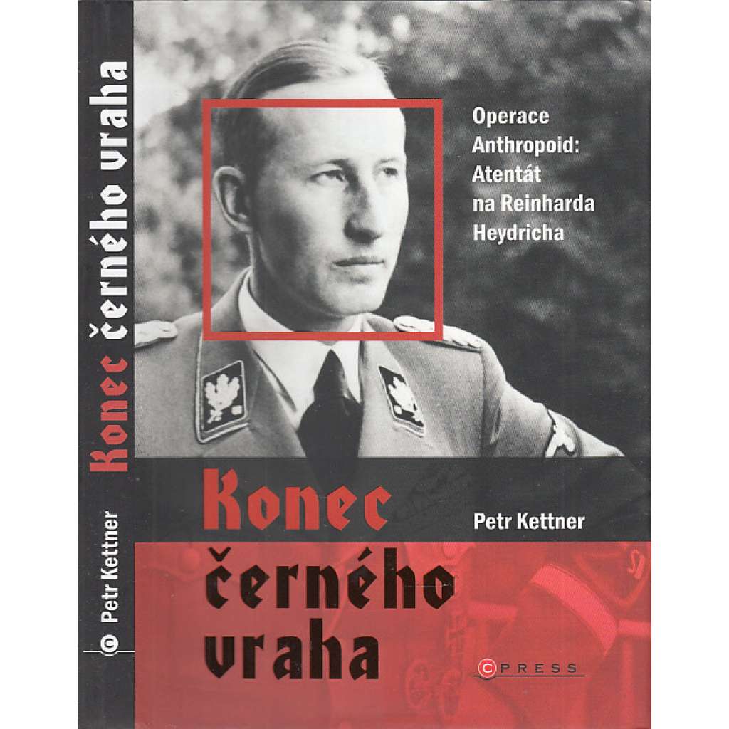 Konec černého vraha (Role Reinharda Heydricha v protektorátu Čechy a Morava a osudy operace Antropoid - Protektor Heydrich)