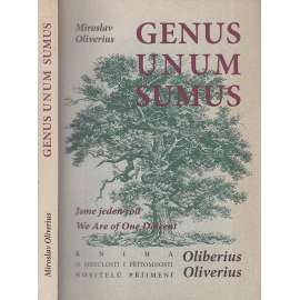 Genus unum sumus: jsme jeden rod - we are of one descent (přijmení Oliberius - Oliverius)