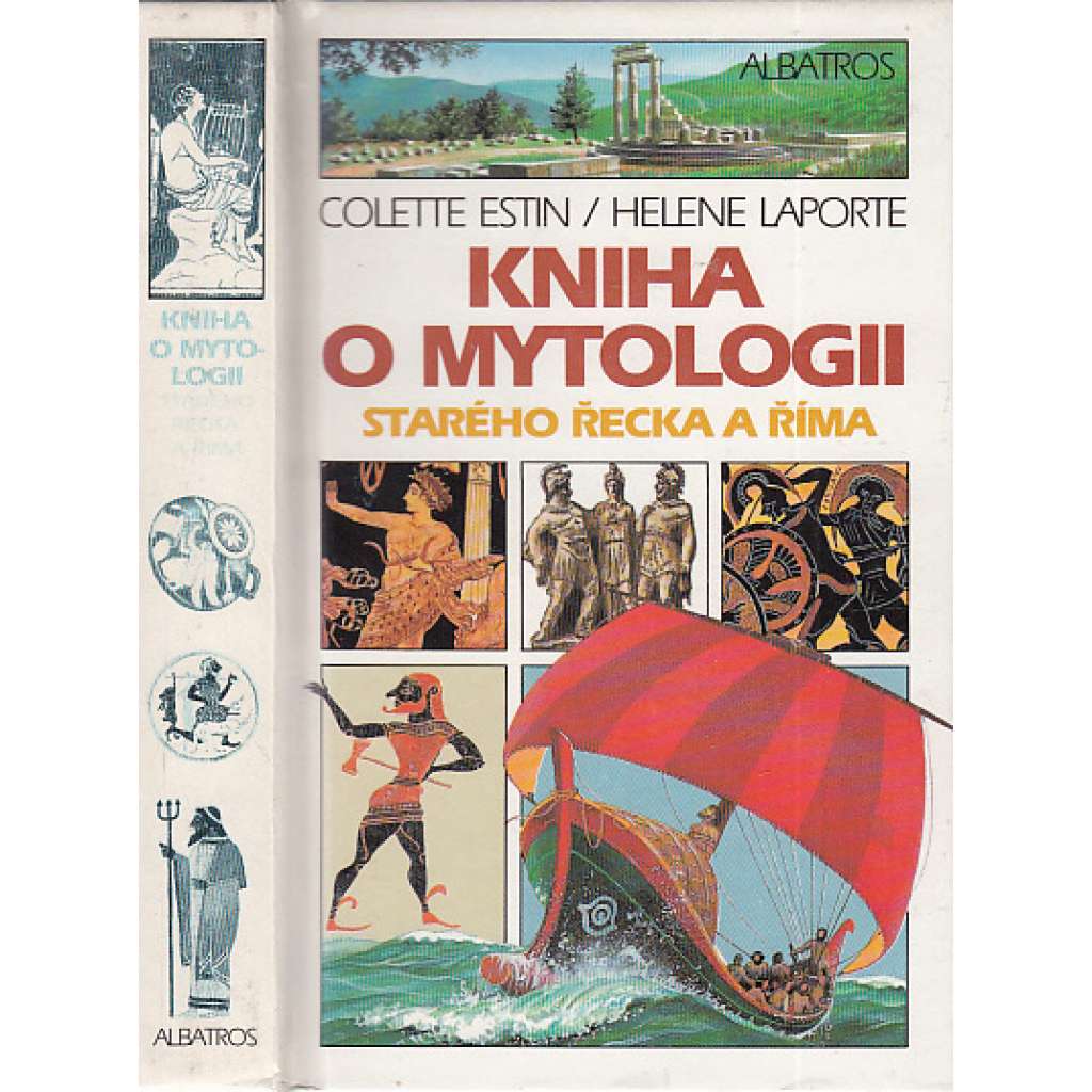 Kniha o mytologii starého Řecka a Říma [antická mytologie, bohové, bohyně, antika antické Řecko, Řím]