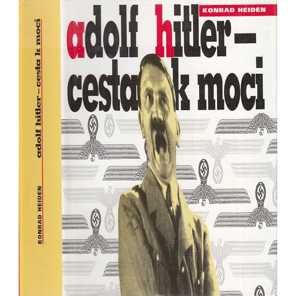 Adolf Hitler - Cesta k moci