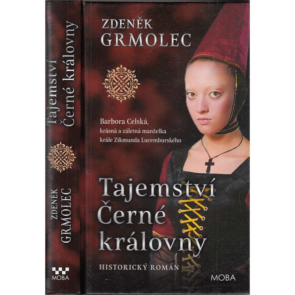 Tajemství černé královny (Barbora Celská)[manželka Zikmunda Lucemburského - historický román]