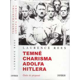 Temné charisma Adolfa Hitlera (Hitler)