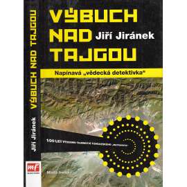 Výbuch nad tajgou (100 výzkumu tajemství tunguzského meteoritu - tunguzký meteorit)