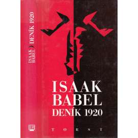 Deník 1920 - Literární dokument třetího roku ruské revoluce [Isaak Babel; Rusko]