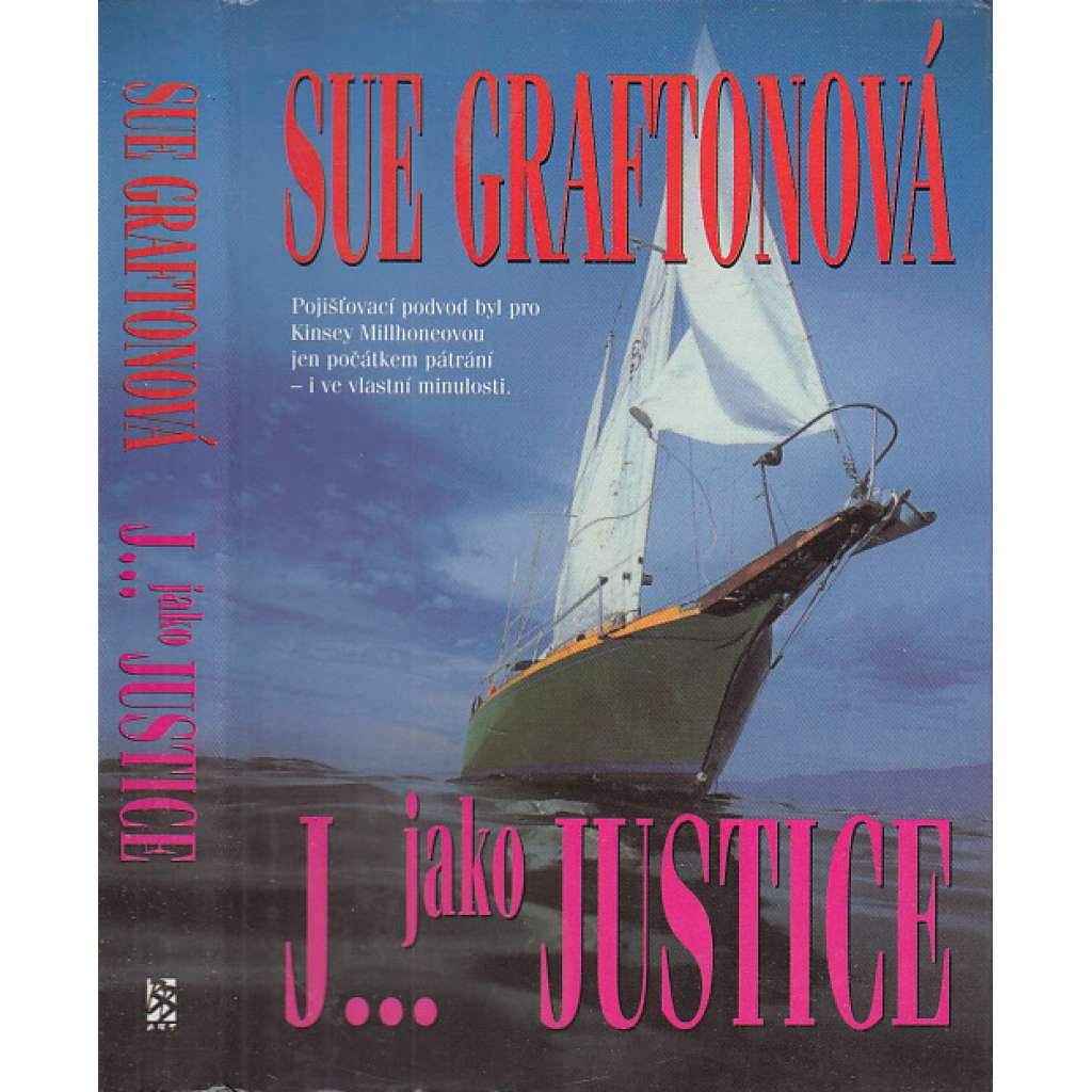 J... jako justice (Sue Graftonová)