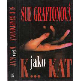 K... jako kat (Sue Graftonová)