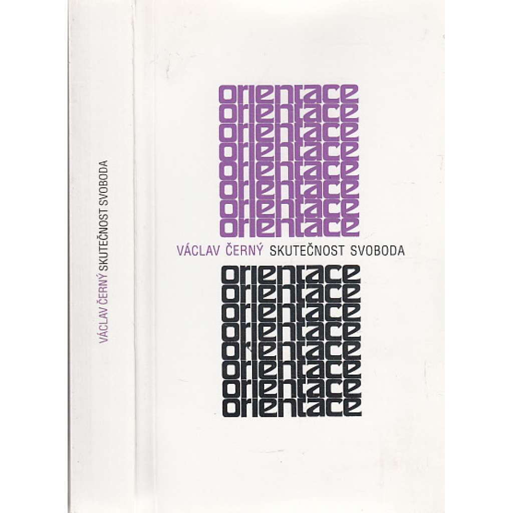 Skutečnost Svoboda (Václav Černý - Kulturněpolitické stati a polemiky z let 1945-1948)