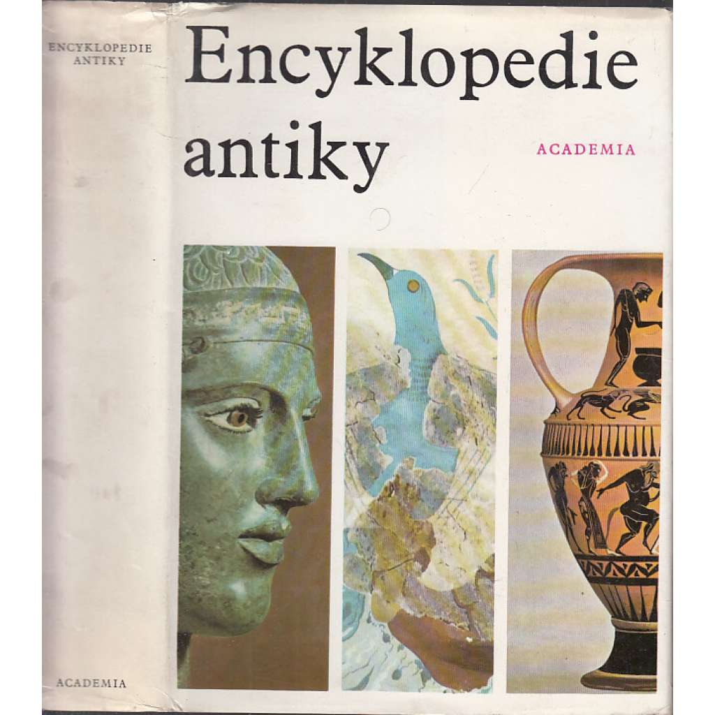 Encyklopedie antiky [Antické Řecko a Řím, starověk, antika, Středomoří, Itálie, Kréta - naučný slovník, vědy, umění, kultura]