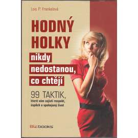 Hodný holky nikdy nedostanou, co chtějí