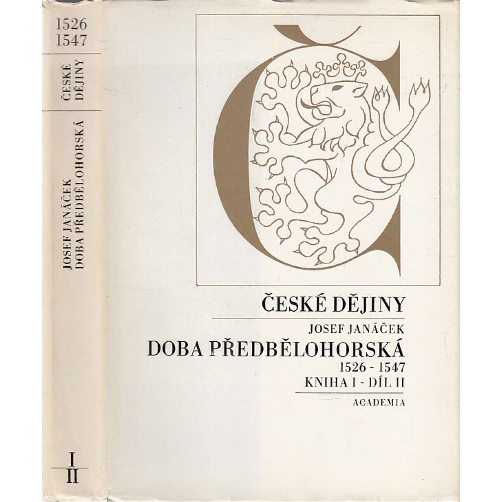 České dějiny: Doba předbělohorská. Kniha I, 1526-1547. Díl II.