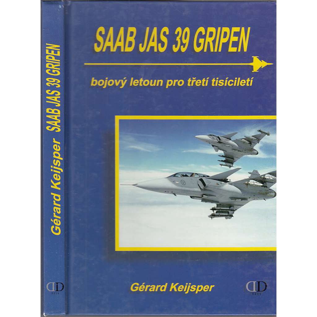 Saab JAS 39 Gripen - bojový letoun pro třetí tisíciletí [letadlo, letectvo]