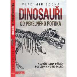 Dinosauři od Pekelného potoka (dinosauři, pravěk, pravěká zvířata)