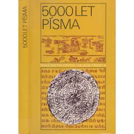 5000 let písma [dějiny písma, písmo]