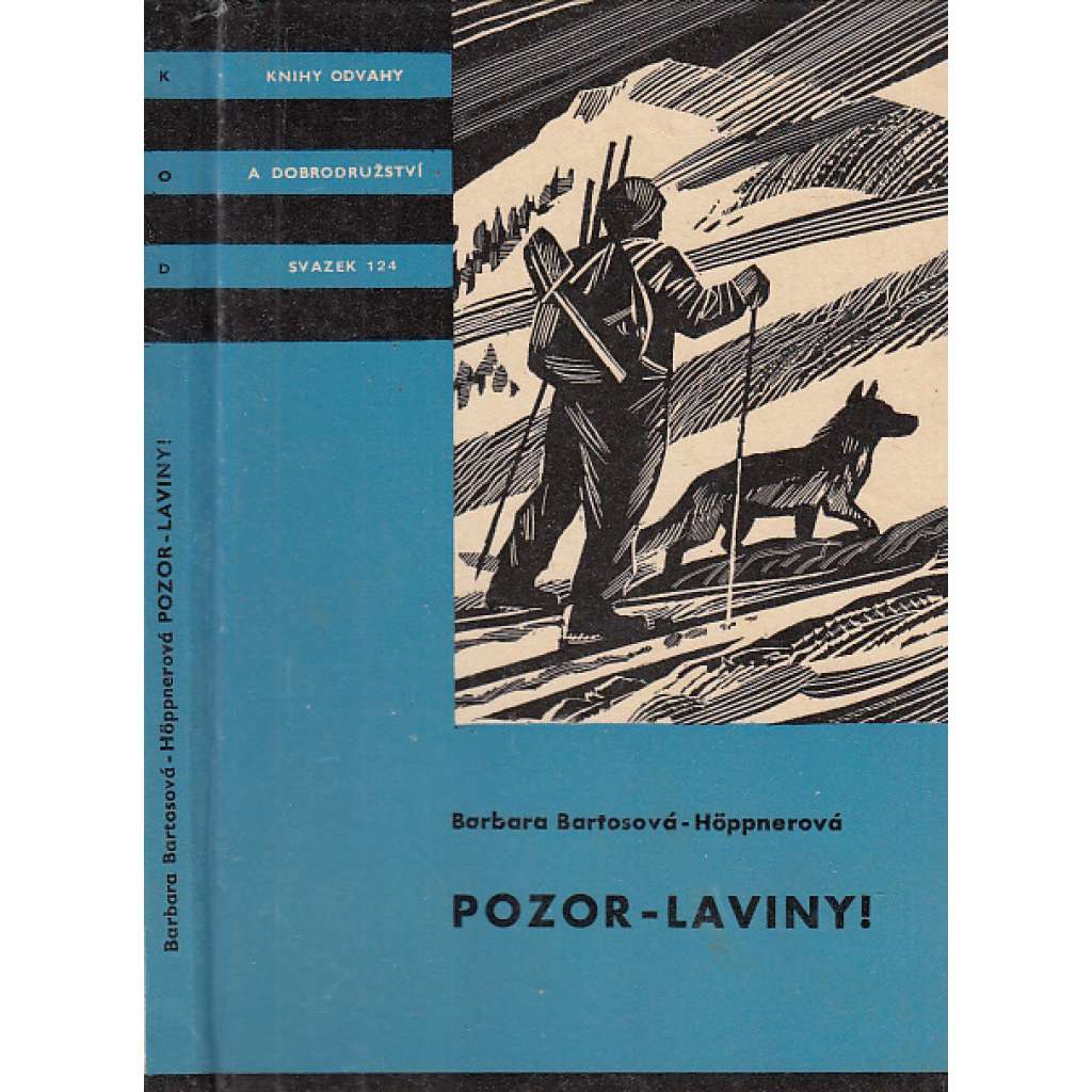 Pozor - laviny! (KOD, edice Knihy odvahy a dobrodružství, svazek 124.)