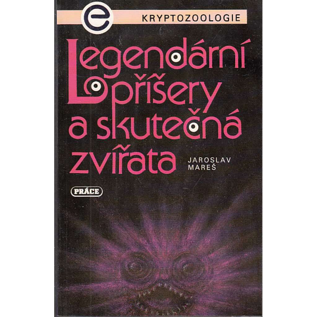 Legendární příšery a skutečná zvířata (kryptozoologie)